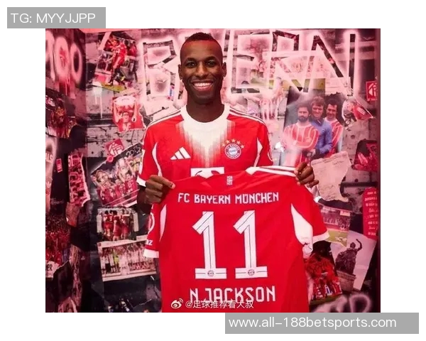 杰克逊首发仅五次表现平平拜仁6500万买断可能性不大